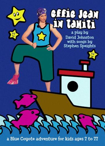 Effie Jean in Tahiti, Children's Plays, David Johnston